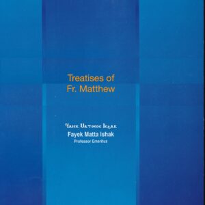 Treatises Of Fr. Matthew The Poor
